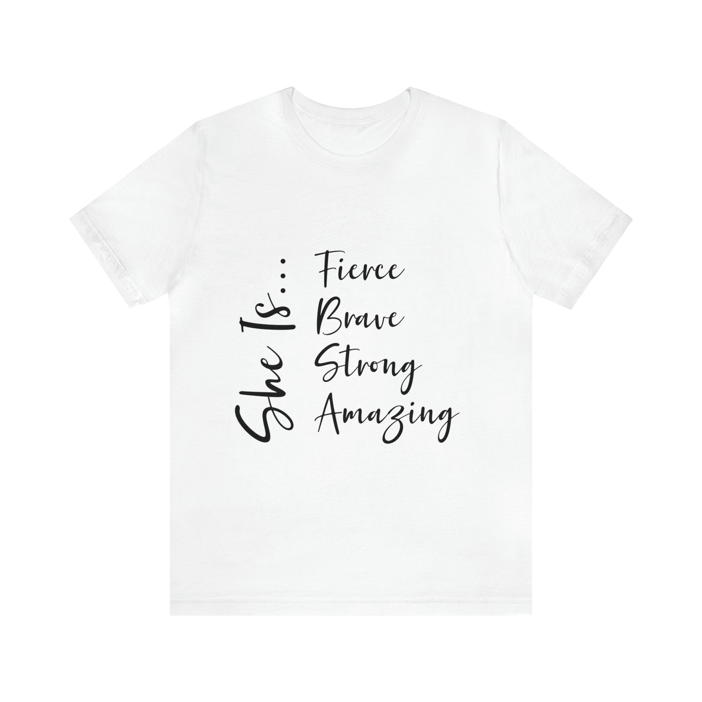 She is...adjectives | Women's Tee