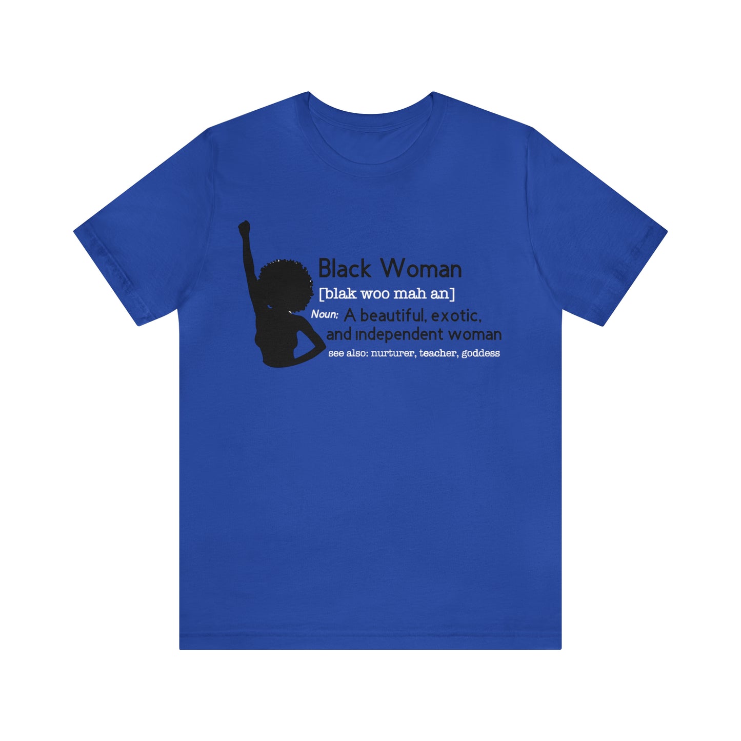 Definition of a Black Woman | Women's Tee