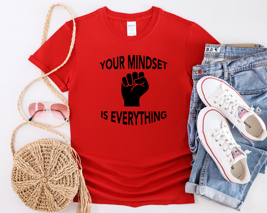 Mindset is Everything | Impactful Statement Tee