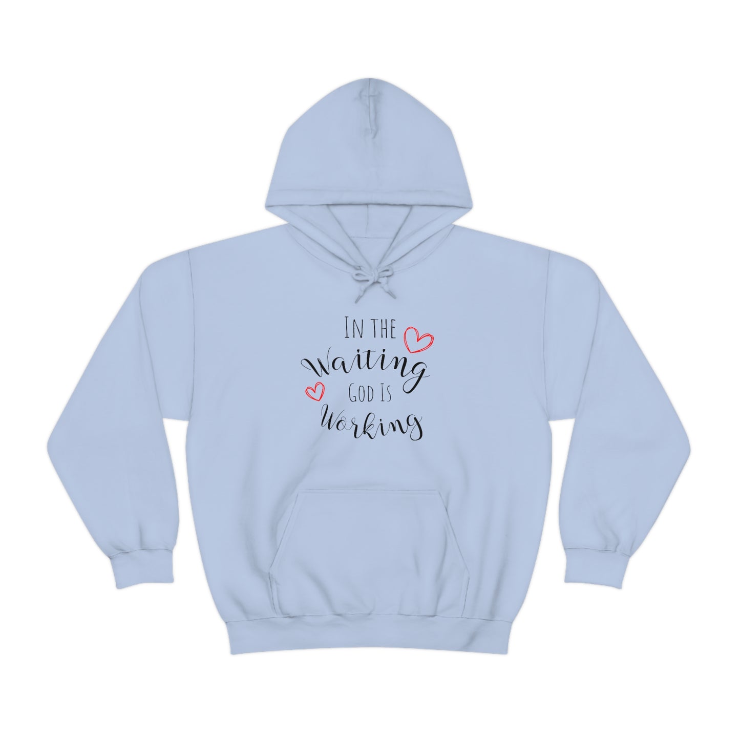 In the Waiting, God is Working | Statement Hoodie