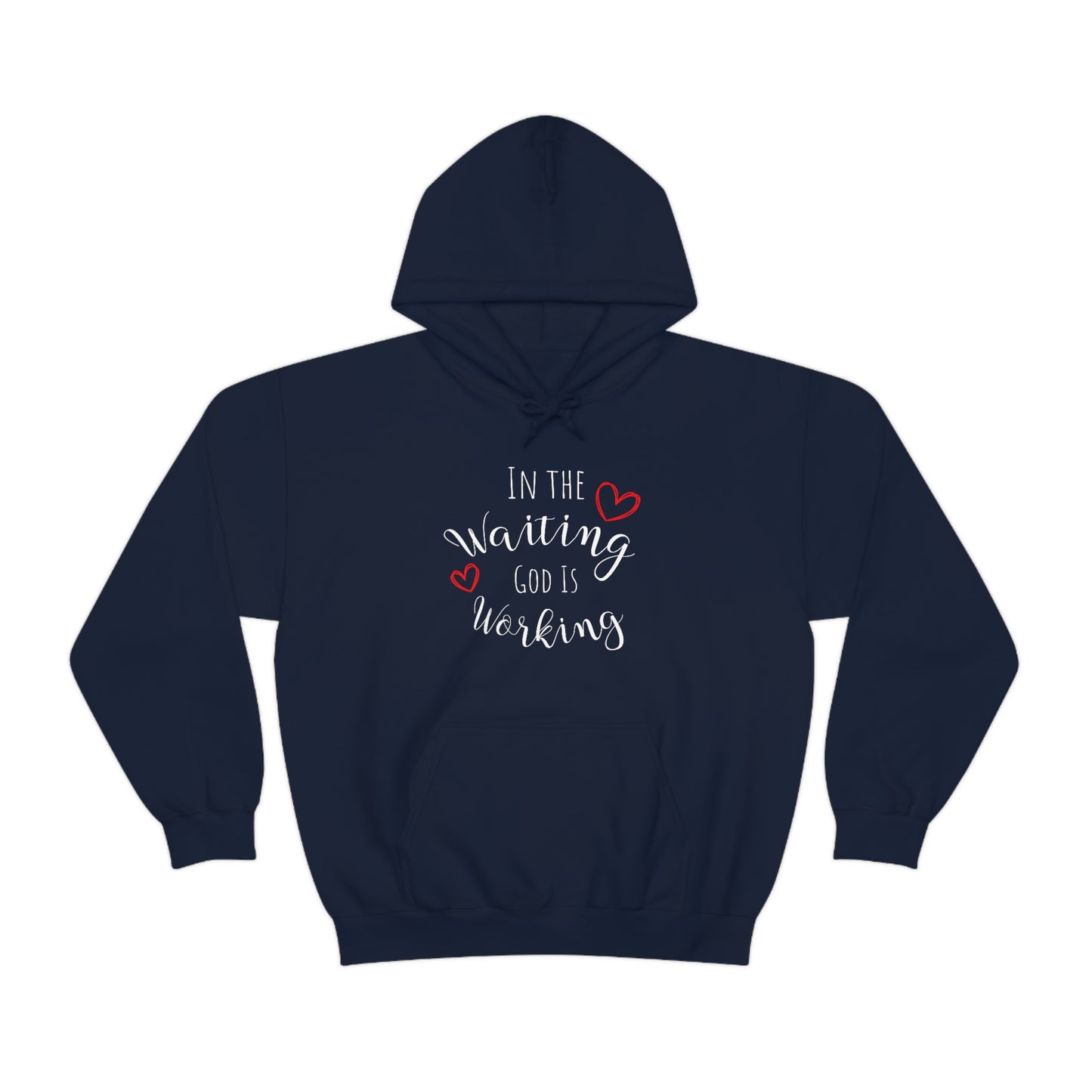 In the Waiting, God is Working | Statement Hoodie