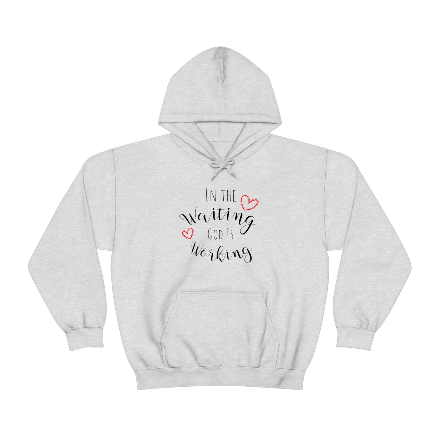 In the Waiting, God is Working | Statement Hoodie